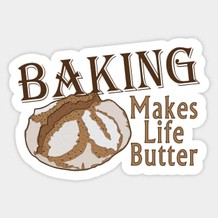 BAKING Makes Life Butter Sticker